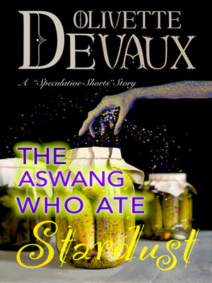 cover image of The Aswang Who Ate Stardust